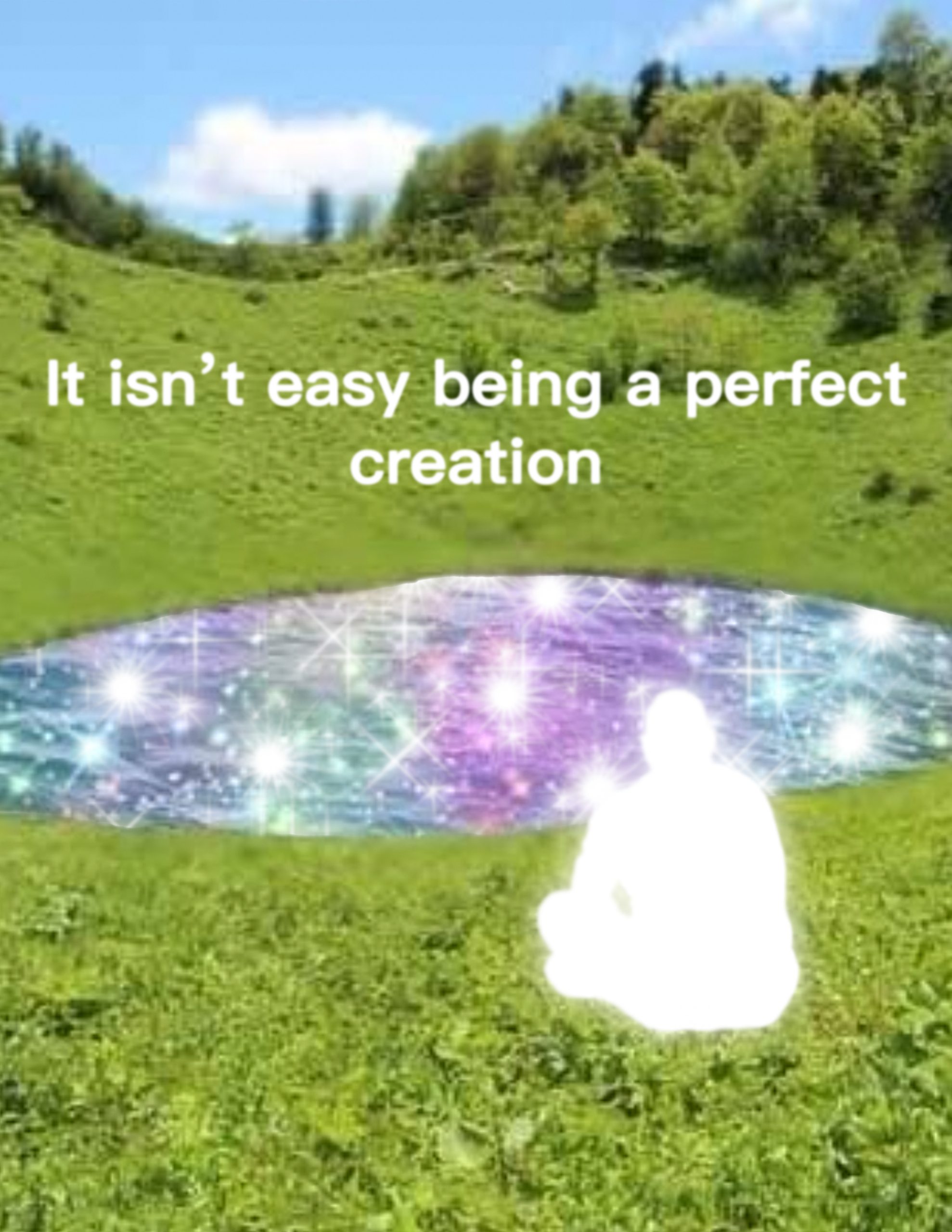A page reading “It isn’t easy being a perfect creation”, with a small white silhouette sitting beside an iridescent pool in a bright green field under a blue sky.