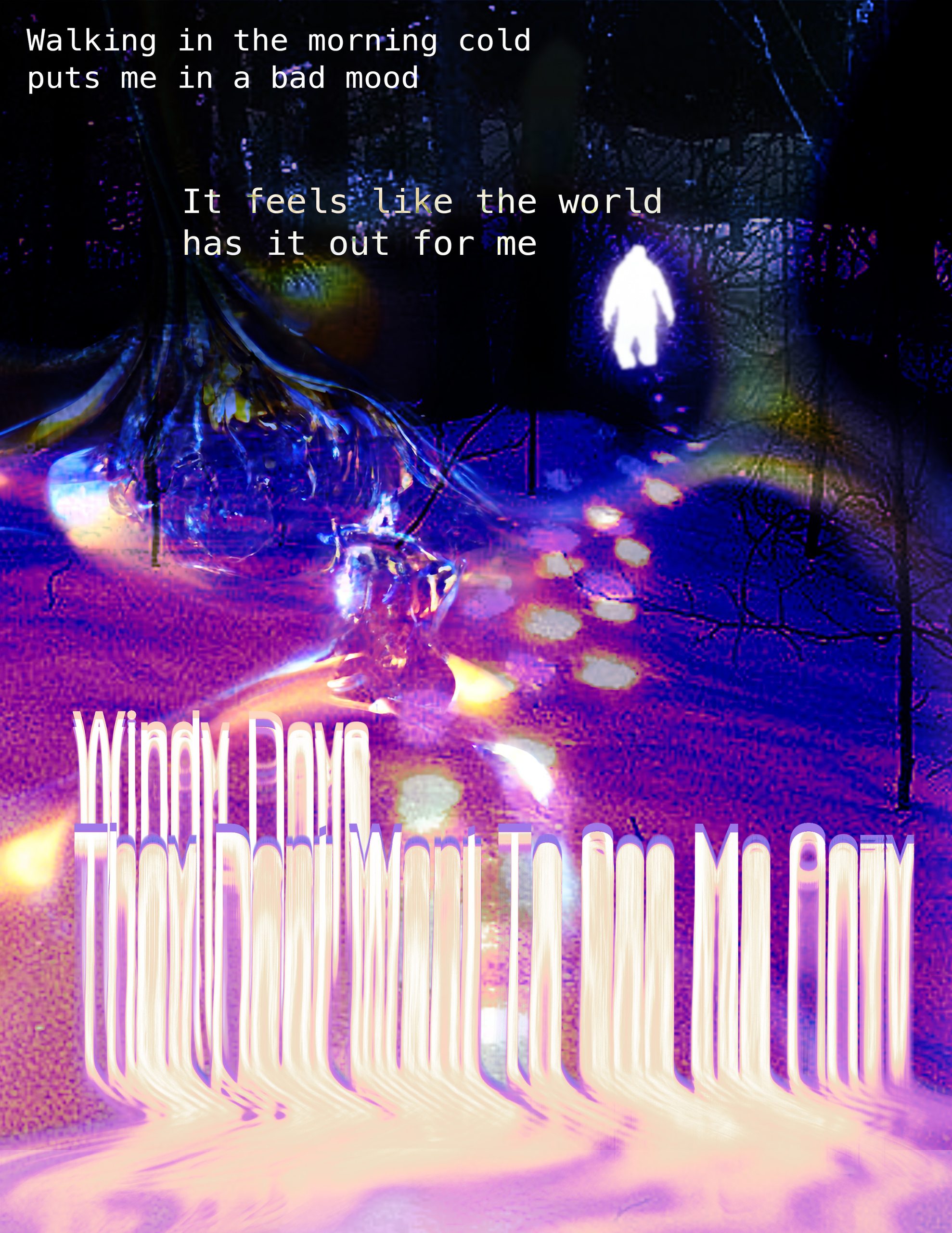 A page reading “Walking in the morning cold puts me in a bad mood — It feels like the world has it out for me”, over a glowing figure on a purple and orange street scene, with “Windy Days” in distorted type at the bottom.